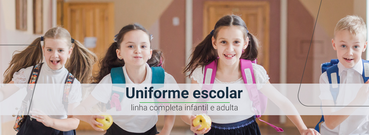 Uniforme escolar: linha completa infantil e adulta